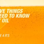 Part 1: The Four R's 5 Things You Need To Know About Oil | Part 1: The Four R's